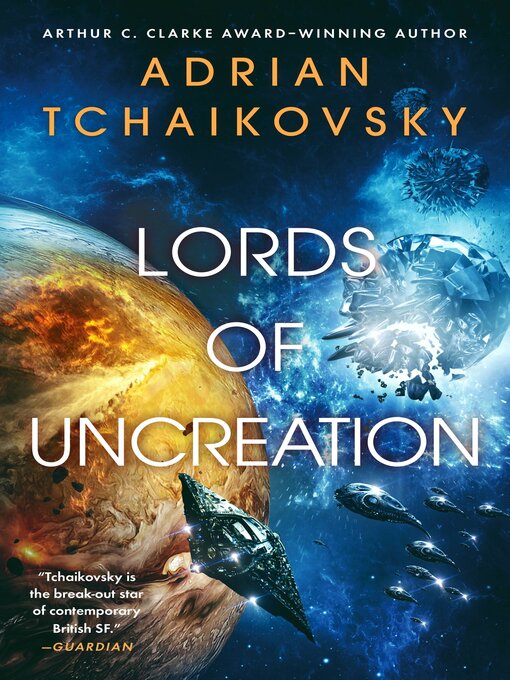 Title details for Lords of Uncreation by Adrian Tchaikovsky - Available